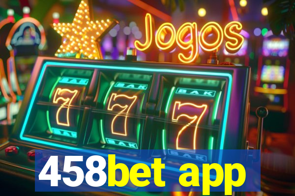 458bet app